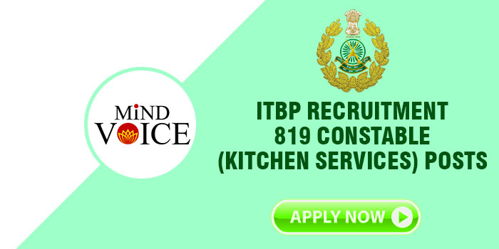 ITBP Recruitment: 819 Constable (Kitchen Services) Posts- Apply Now!